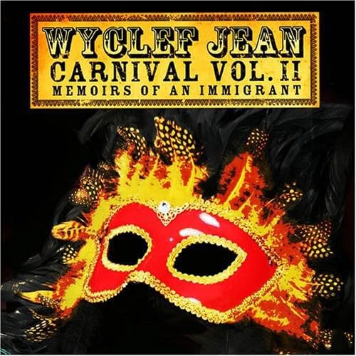 WYCLEF JEAN - Carnival Vol. II... Memoirs Of An Immigrant - Disque CD