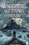  EL HORROR DEL FÍN DEL MUNDO
