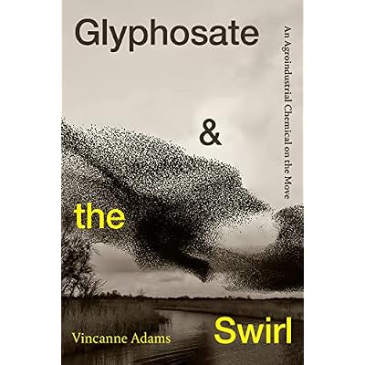 Glyphosate and the Swirl