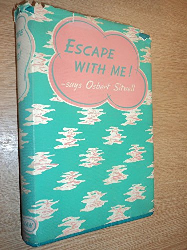 Escape with me! an Oriental sketch-book B000PZXTPI Book Cover