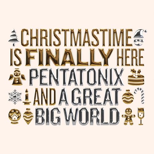 Pentatonix & A Great Big World
