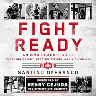Fight Ready Audiobook By Santino DeFranco cover art