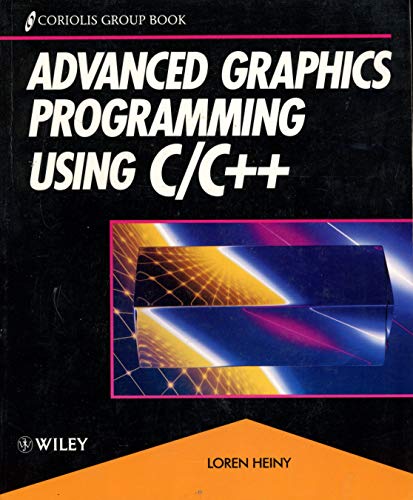 Advanced Graphics Programming Using C/C++ (Coriolis Group Book)