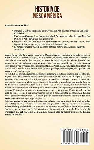 Historia de Mesoamérica: Una fascinante guía sobre las cuatro antiguas civilizaciones que existieron