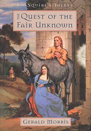 The Quest of the Fair Unknown (The Squire's Tales Book 8)