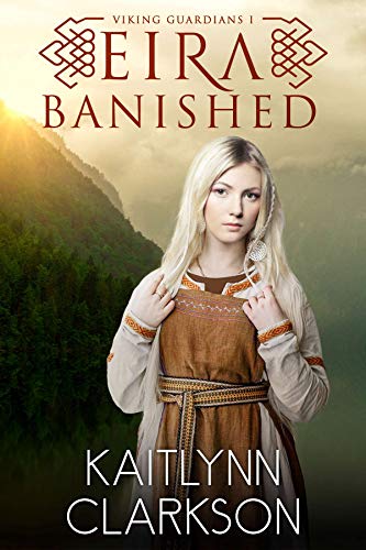 Eira: Banished (Viking Guardians Book 1)