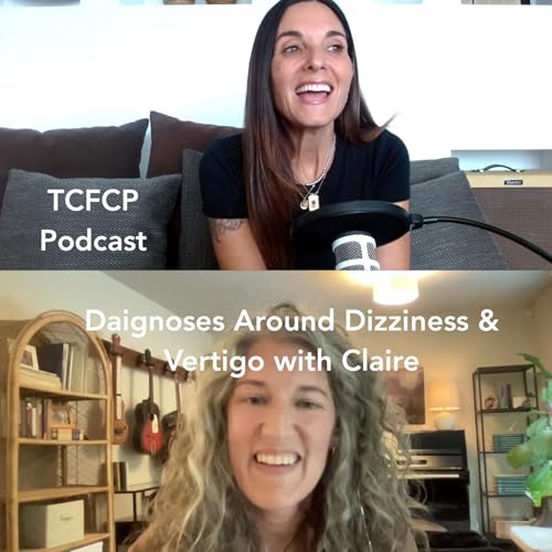 S5 E3 - Diagnoses Around Dizziness & Vertigo with Claire Podcast Por arte de portada
