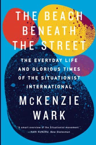 The Beach Beneath the Street: The Everyday Life... 1781688303 Book Cover