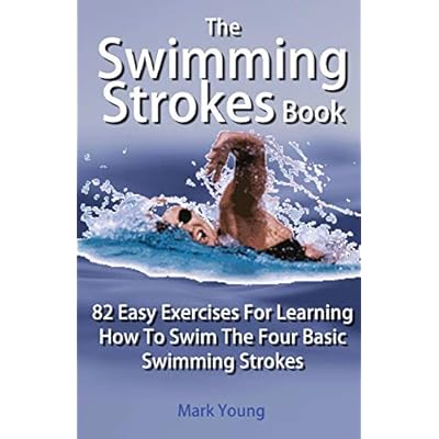 The Swimming Strokes Book