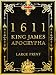 1611 King James Apocrypha [LARGE PRINT]: The 15 Apocryphal Books from the 1611 KJV - Complete and Easy to Read in 16-Point Font
