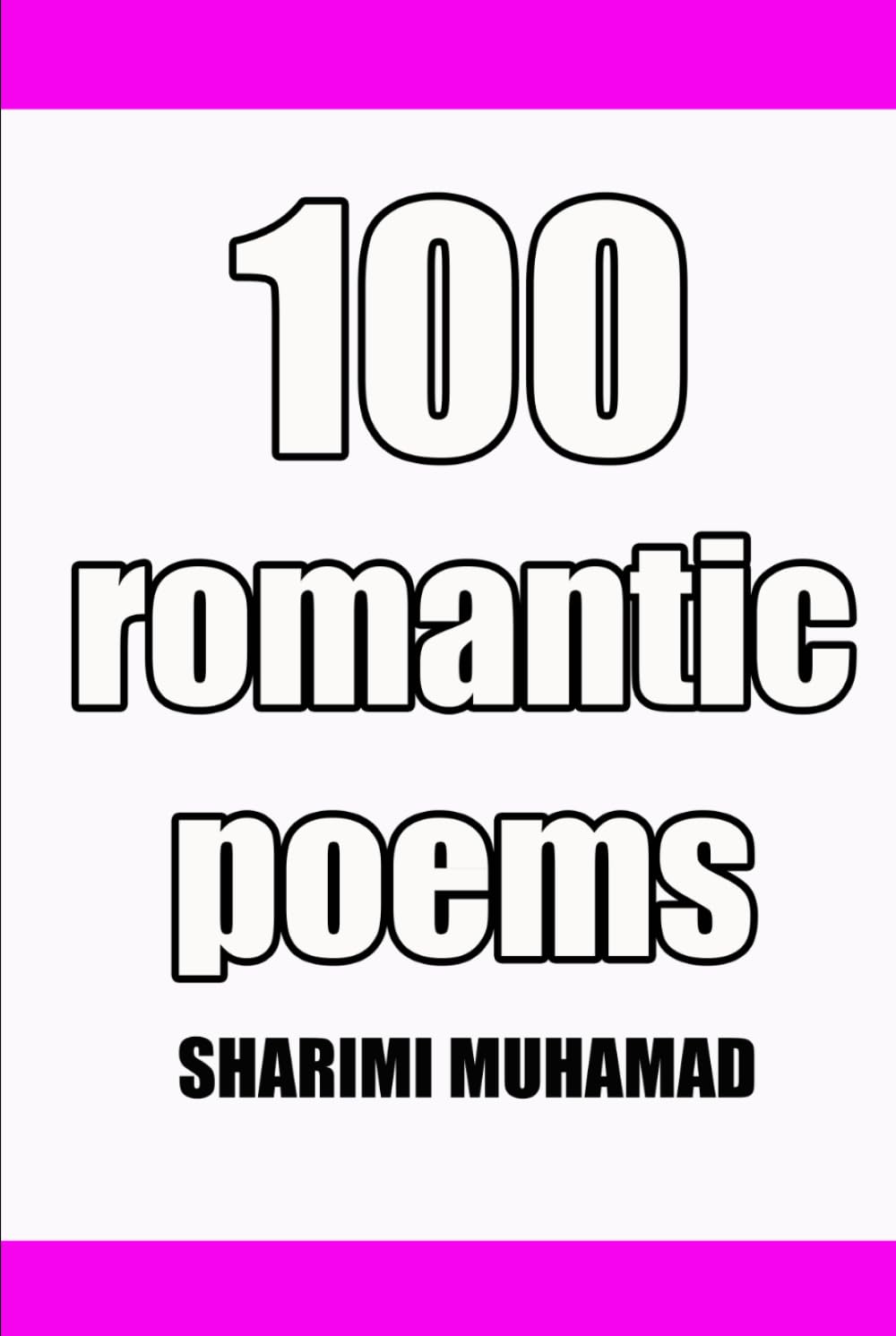 100 ROMANTIC POEMS