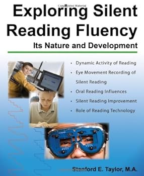 Exploring Silent Reading Fluency: Its Nature and Development