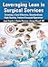 Leveraging Lean in Surgical Services: Creating a Cost Effective, Standardized, High Quality, Patient-Focused Operation