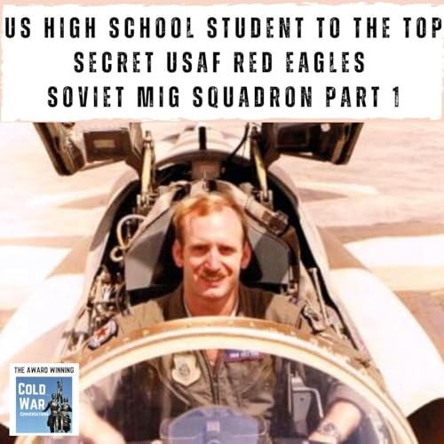 High School Student to the Top Secret USAF Red Eagles Soviet MIG Squadron Part 1 (444)