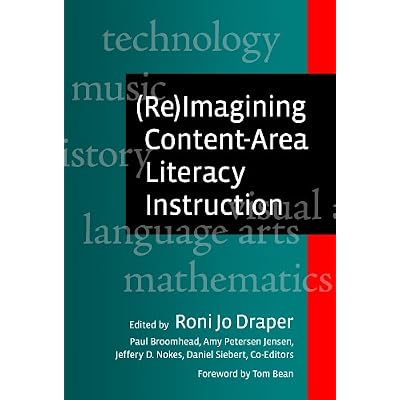 (Re)Imagining Content-Area Literacy Instruction