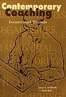Contemporary Coaching: Issues and Trends 1884125670 Book Cover