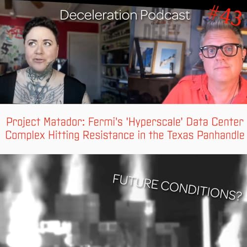 43: Project Matador: Fermi's 'Hyperscale' Data Center Complex Hitting Resistance in the Texas Panhandle
