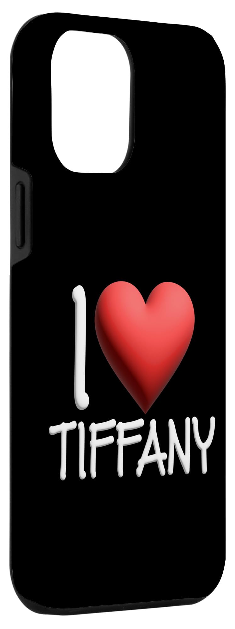 iPhone 14 Pro Max I Love Tiffany Name Personalized Girl Woman Tiff Heart Case - Image 3