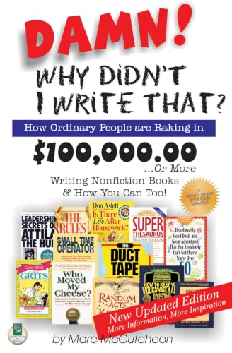Damn! Why Didn't I Write That?: How Ordinary People Are