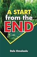 A Start from the End 1518787355 Book Cover