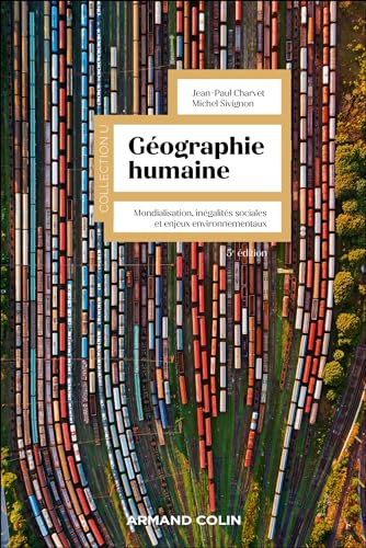 livre Géographie humaine - 5e éd.: Mondialisation, inégalités sociales et enjeux environnementaux