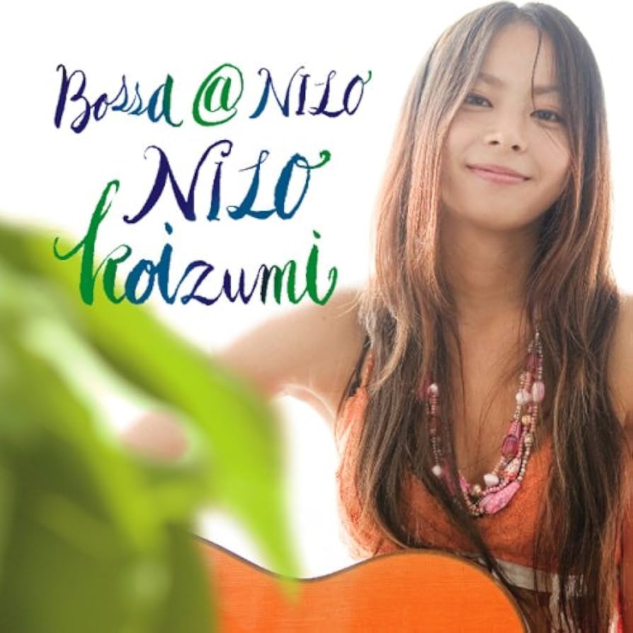 小泉ニロ／『ＮＩＬＯ　Ｋｏｉｚｕｍｉ』サイン入りＣＤ Amazon.co.jp: Bossa@NILO: ミュージック