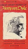 The Great Short Works of Henry Van Dyke B0044N0U1I Book Cover