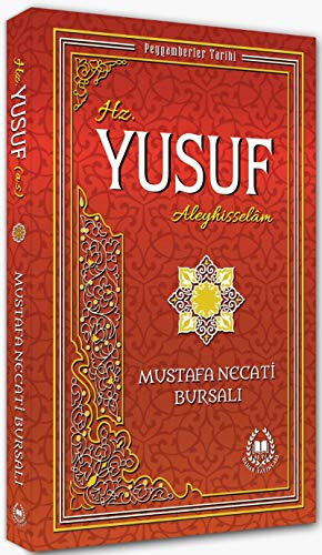 Hz. Yusuf Aleyhisselam: Peygamberler Tarihi