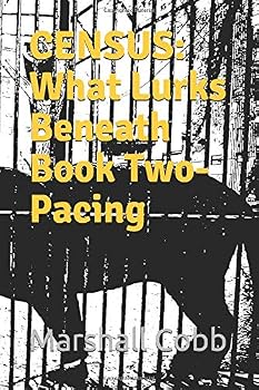 Paperback CENSUS: What Lurks Beneath: Book Two: Pacing Book