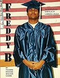 Freddy B: My Last Encounter With the Law Got Me A Trip for a One Year Stay at a Department of Corrections Facility