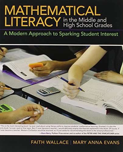 Mathematical Literacy in the Middle and High School Grades: A Modern Approach to Sparking Student Interest