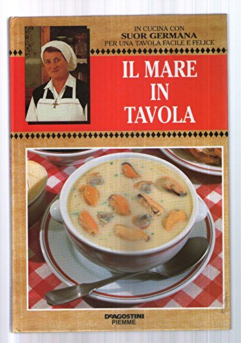  In cucina con suor Germana - il mare in Tavola