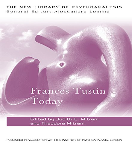 Frances Tustin Today (New Library of Psychoanalysis)