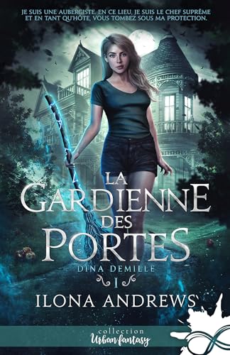 La gardienne des portes: Dina Demille, T1