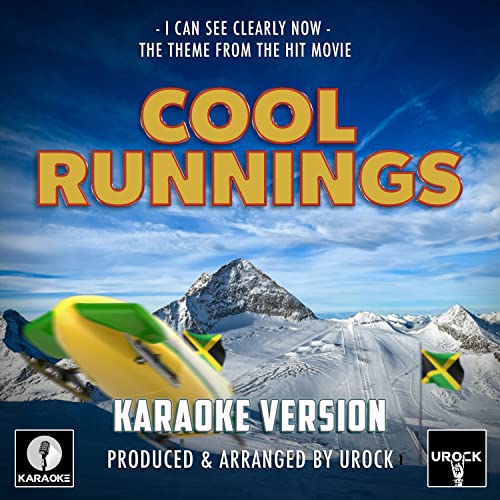 I Can See Clearly Now (From "Cool Runnings") (Karaoke Version) by Urock