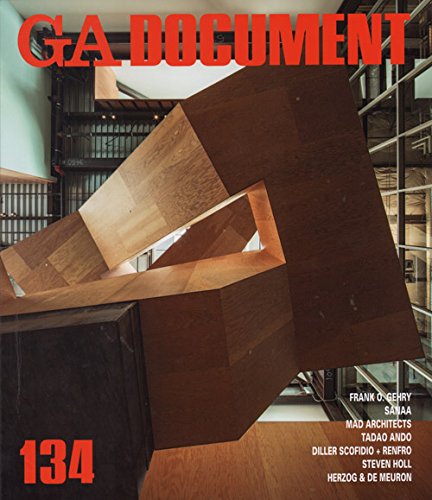 Ga Document 134 - Gehry, Sanaa, Mad Architects, Ando, Diller Scofidio + Renfro, Holl