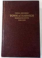 Vital records, town of Harwich, Massachusetts, 1694-1850 0884920402 Book Cover