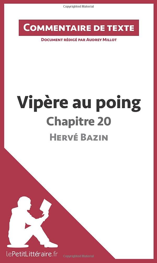 Vipère au poing d'Hervé Bazin - Chapitre 20: Commentaire et Analyse de texte