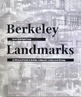 Berkeley landmarks: An illustrated guide to Berkeley, California's architectural heritage 0970667604 Book Cover