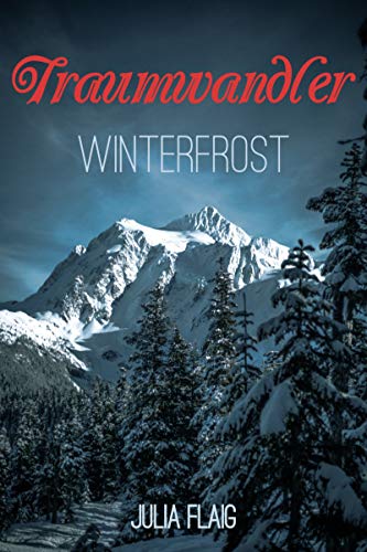 Traumwandler: Winterfrost von [Julia Flaig]