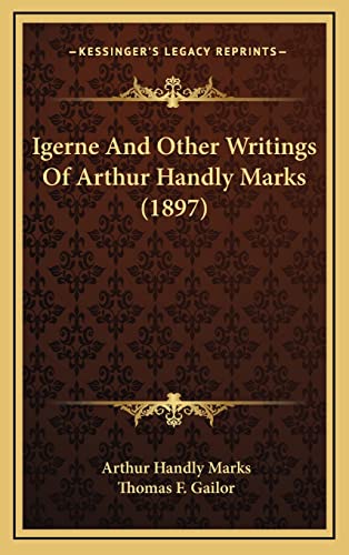 Igerne And Other Writings Of Arthur Handly Marks (1897)