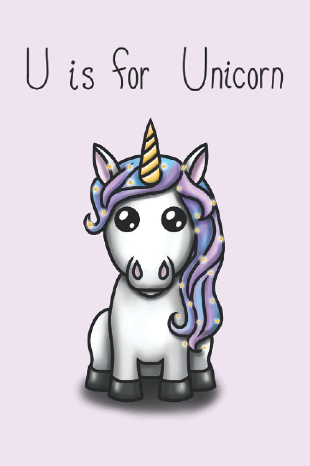 U is for Unicorn: Blank Lined Journal Notebook | 6x9, 150 pages | Campaign Notebook | (Campaign Journals)