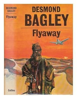 Flyaway / [by] Desmond Bagley