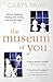 The Museum of You