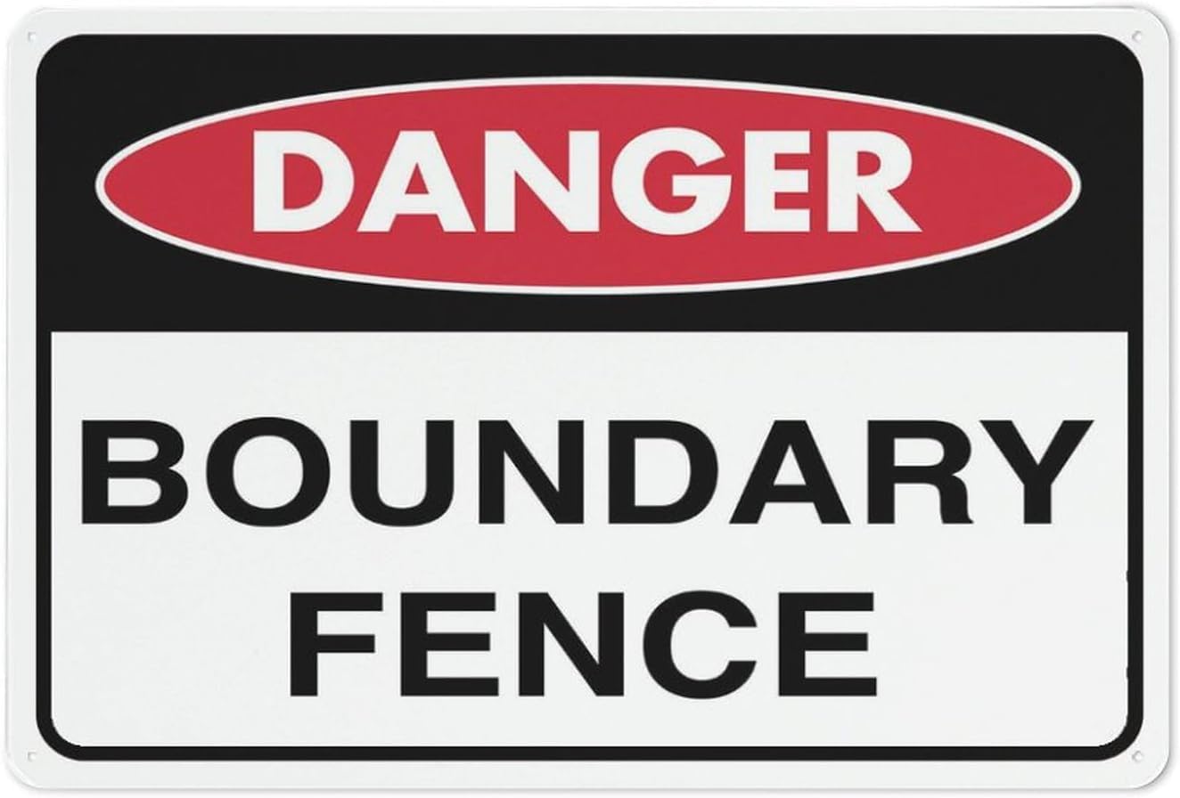Danger This is A Boundary Fence Rust Free Aluminum Sign - Outdoor Decor with Pre-Drilled Holes for Home Property, Farm - 16x12 Inch​