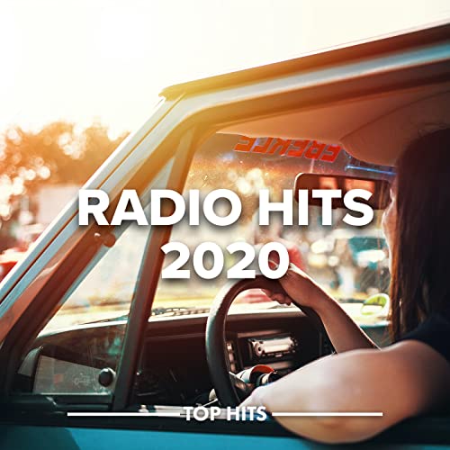 Radio Hits 2020 [Explicit] VARIOUS ARTISTS Digital Music