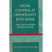 [(Social Control at Opportunity Boys' Home