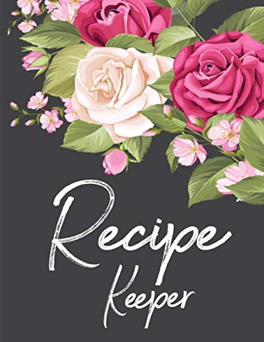 Recipe Keeper - Recipe Keepsake blank cookbook Make Your Own Recipe Book to write in - Collect the Recipes You Love in Your Own Custom Cookbook - My