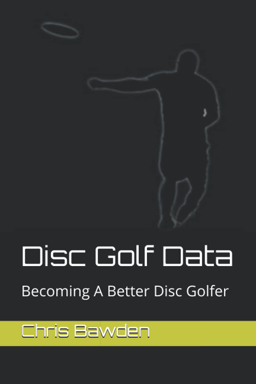 Disc Golf Data: Becoming a Better Disc Golfer