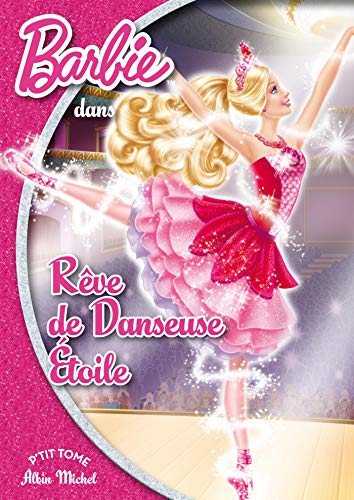 BARBIE REVE DE DANSEUSE ETOILE POCHE Nº13